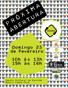 Trokaki AberturaLoja 23Fev2014